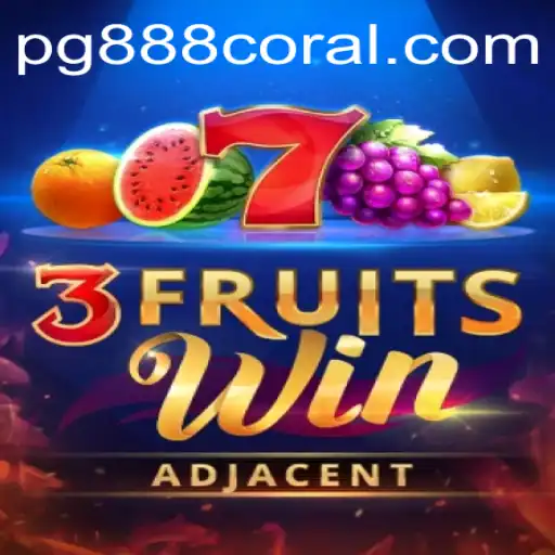 Descubra o Fascinante Mundo de 3FruitsWin com 888coral